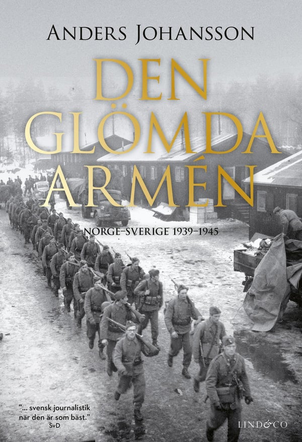 Unohdettu armeija - Norja - Ruotsi 1939-1945 (Kirja / Kovakantinen)