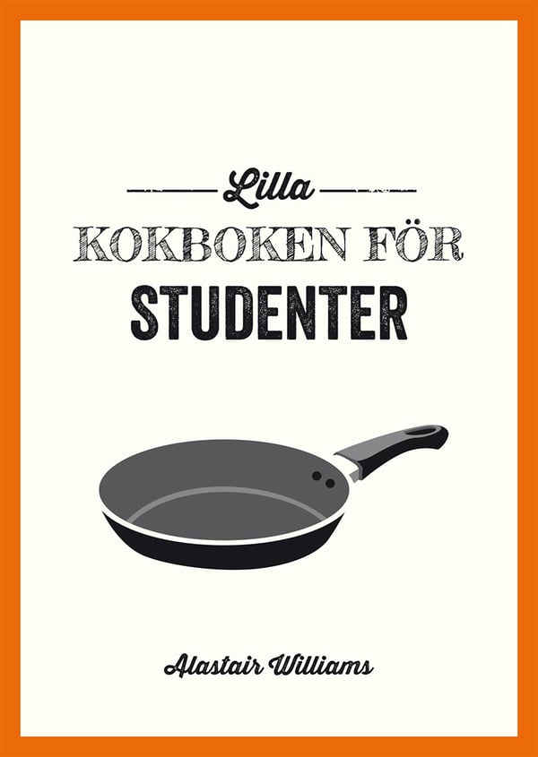 Pieni keittokirja opiskelijoille (Kirja / Kovakantinen) Pieni keittokirja opiskelijoille (Kirja / Kovakantinen)