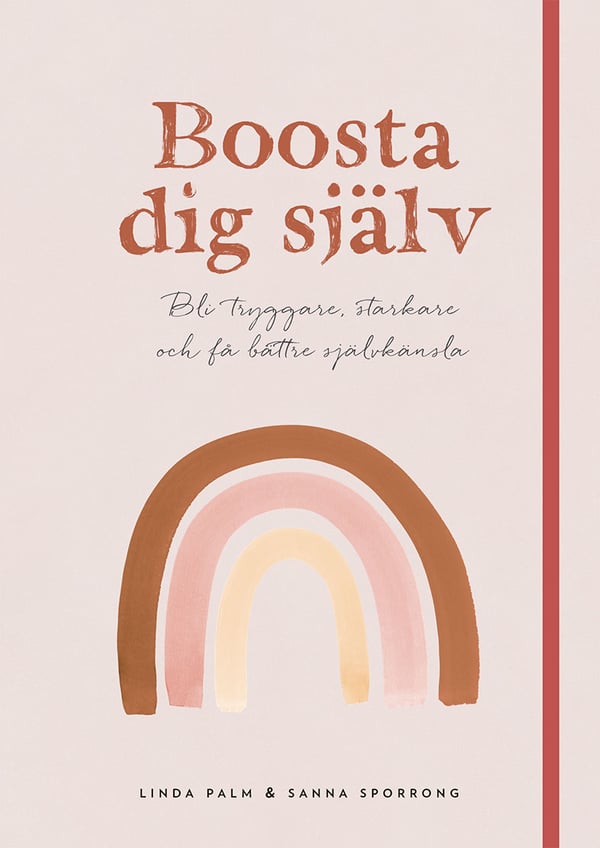 Vahvista itseäsi – Tule varmemmaksi, vahvemmaksi ja paranna itsetuntoasi (Kirja / Sidottu)