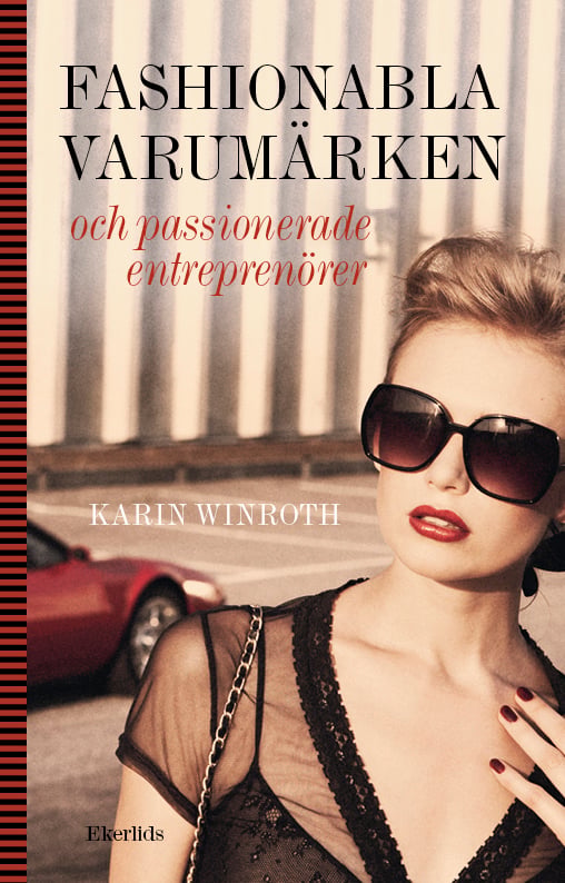 Fashionabla Varumärken Och Passionerade Entreprenörer (Bok / Danskt band)