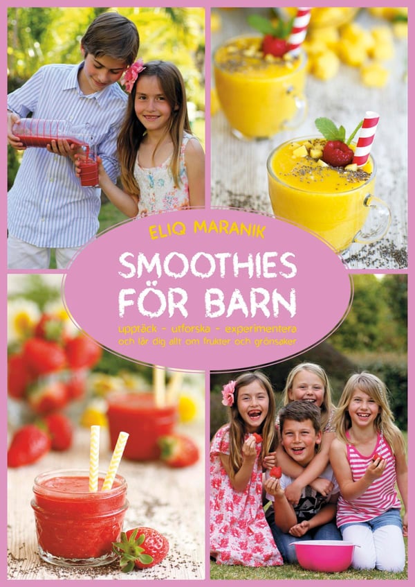 Smoothieita Lapsille - Löydä - Tutki - Kokeile Ja Opi Kaikki Hedelmistä Ja Vihanneksista (Kirja / Kovakantinen) Smoothieita Lapsille - Löydä - Tutki - Kokeile Ja Opi Kaikki Hedelmistä Ja Vihanneksista (Kirja / Kovakantinen)