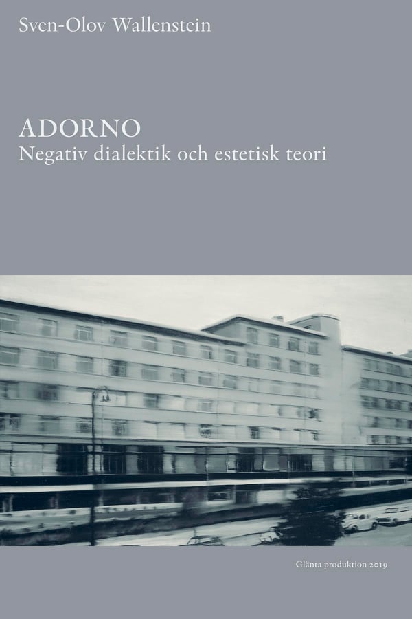 Adorno - Negatiivinen dialektiikka ja esteettinen teoria (Kirja / Nidottu)