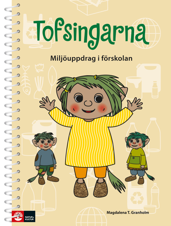 Tofsingarna - Ympäristötyö päiväkodissa (Kirja / Spiraali)