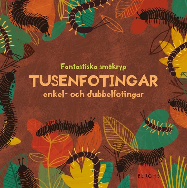 Tuhatjalkaiset ja yksi- ja kaksoisjalkaiset (Kirja / Kovakantinen) Tuhatjalkaiset ja yksi- ja kaksoisjalkaiset (Kirja / Kovakantinen)