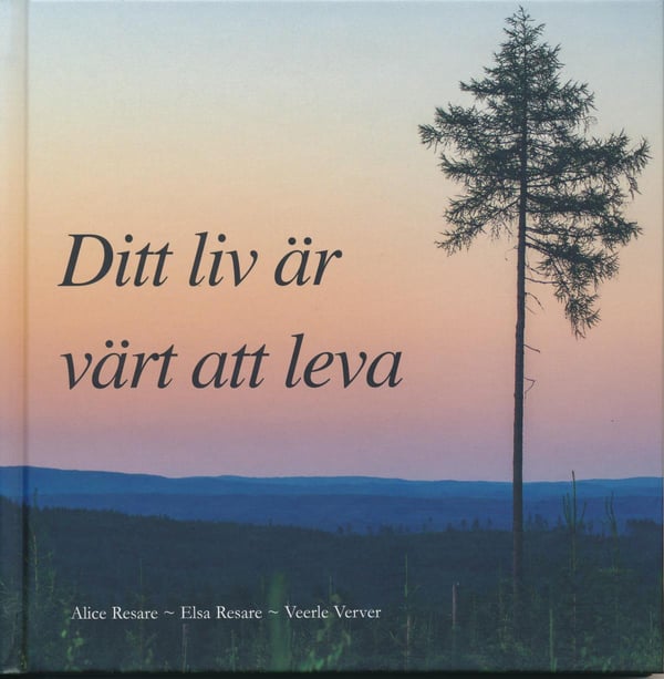 Elämäsi on elämisen arvoinen (Kirja / Kovakantinen)