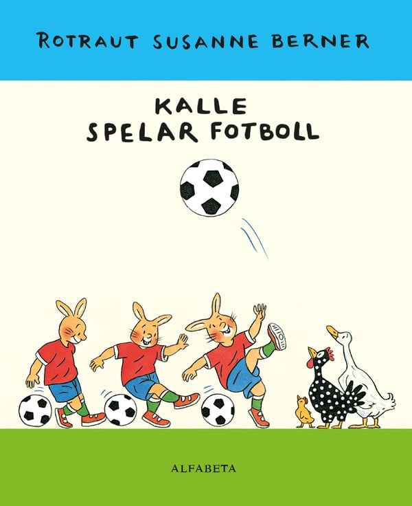 Kalle Spelar Fotboll (Bok / Inbunden)