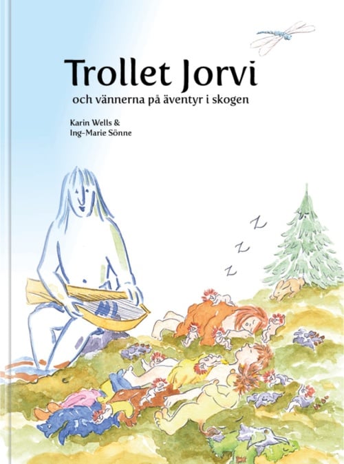 Peikko Jorvi ja ystävät seikkailemassa metsässä (Kirja / Kovakantinen)