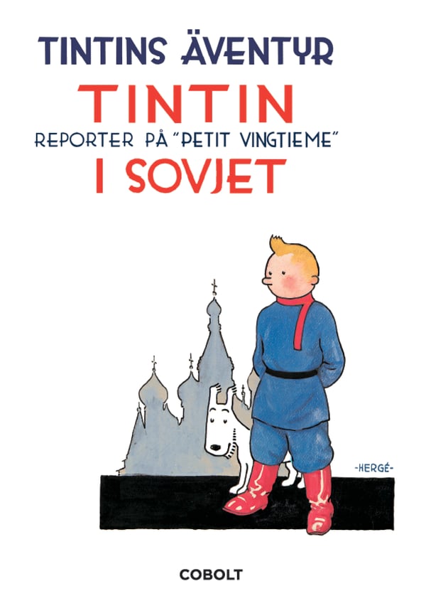Tintin Neuvostojen maassa (Kirja / Kovakantinen) Tintin Neuvostojen maassa (Kirja / Kovakantinen)