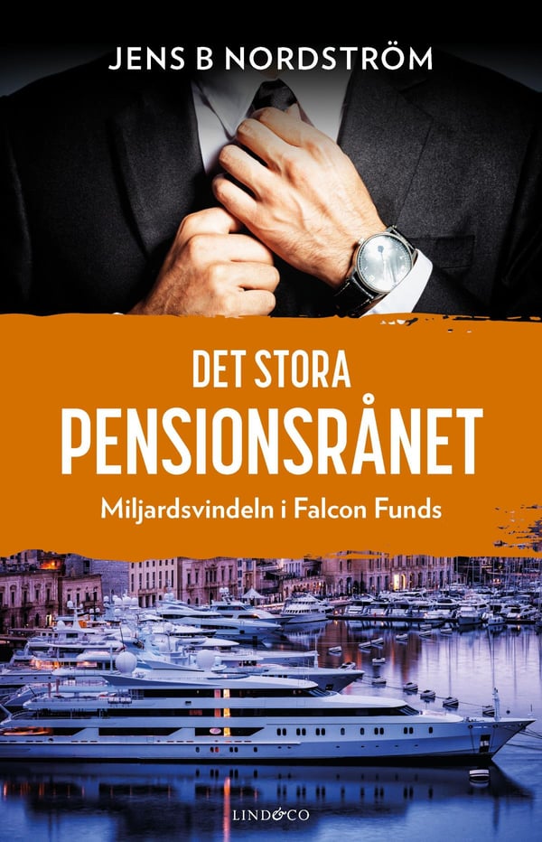 Suuri eläkehuijaus - miljardihuijaus Falcon Fundsissa (kirja / sidottu)