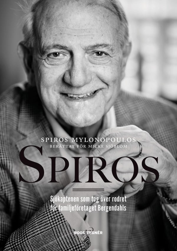 Spiros - Sjökaptenen Som Tog Över Rodret För Familjeföretaget Bergendahls (Bok / Inbunden) Spiros - Sjökaptenen Som Tog Över Rodret För Familjeföretaget Bergendahls (Bok / Inbunden)