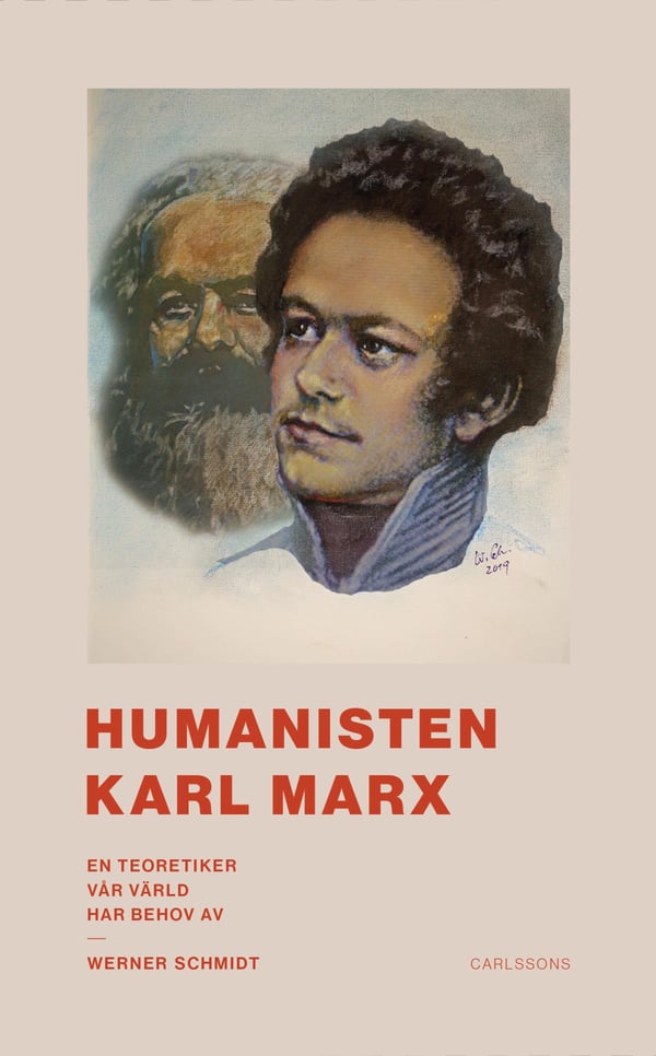 Humanisten Karl Marx - En Teoretiker Vår Värld Har Behov Av (Bok / Inbunden)