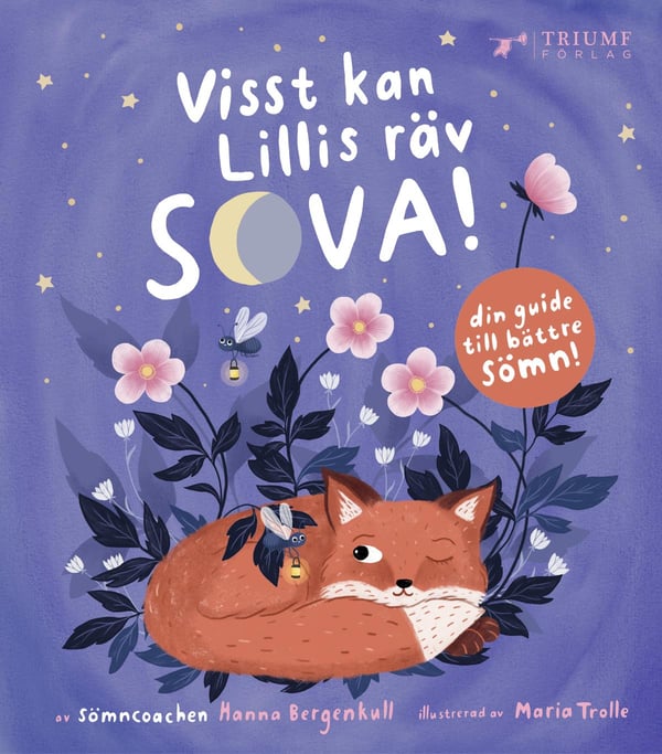 Kyllä Lillis-kettu osaa nukkua! (Kirja / Sidottu)