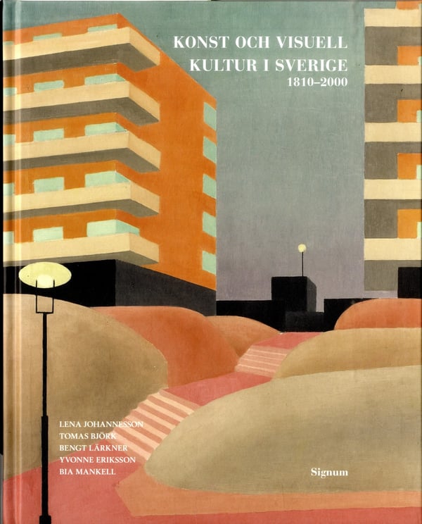 Konst Och Visuell Kultur I Sverige - 1810-2000 (Bok / Inbunden)
