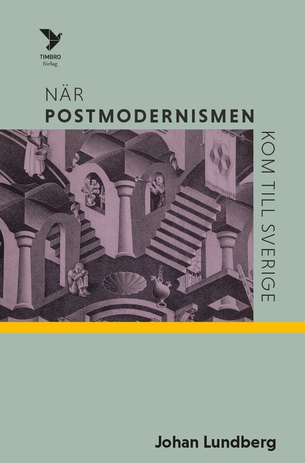 Kun postmodernismi tuli Ruotsiin (Kirja / Sidottu)