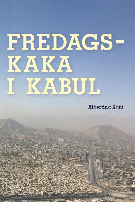 Fredagskaka I Kabul (Bok / Häftad)