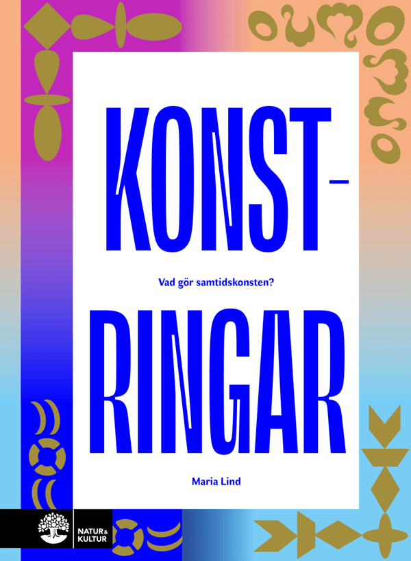 Konstringar - Vad Gör Samtidskonsten? (Bok / Inbunden)
