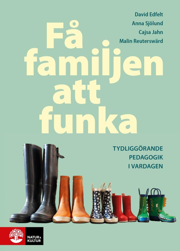 Få Familjen Att Funka - Selventävä Pedagogiikka Arjessa (Kirja / Nidottu) Få Familjen Att Funka - Selventävä Pedagogiikka Arjessa (Kirja / Nidottu)