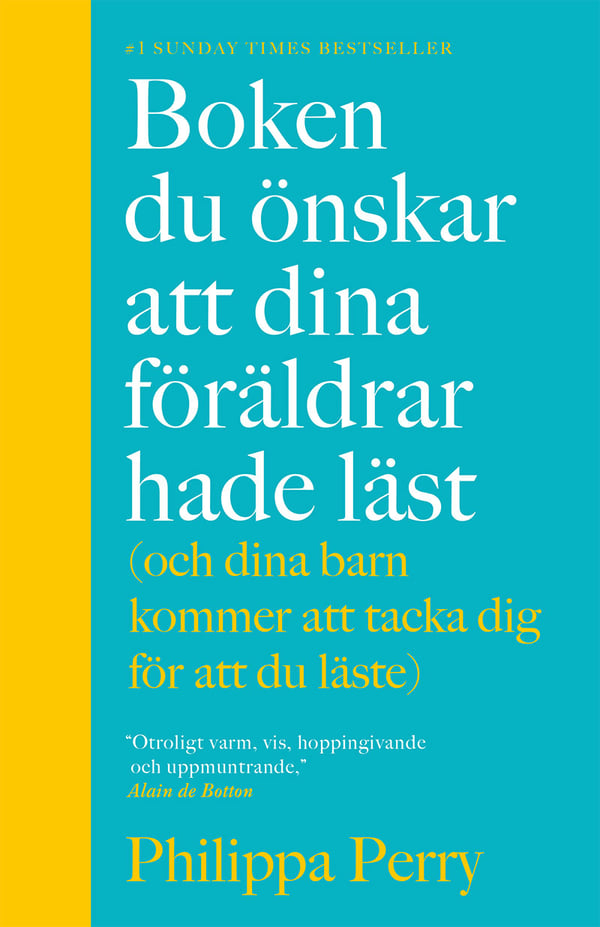 Kirja, jonka toivoisit vanhempiesi lukeneen (ja josta lapsesi kiittävät sinua, että luit) (Kirja / Pokkari)