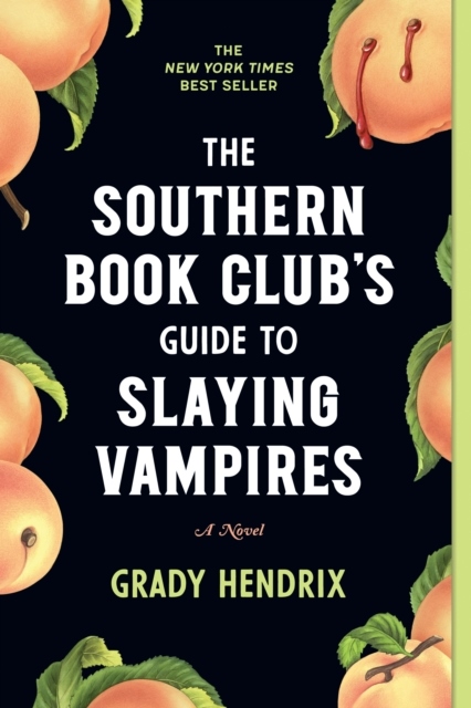 The Southern Book Club's Guide to Slaying Vampires (Kirja / Nidottu) The Southern Book Club's Guide to Slaying Vampires (Kirja / Nidottu)