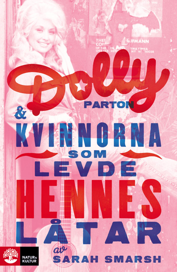 Dolly Parton ja naiset, jotka elivät hänen laulujaan (Kirja / Kovakantinen)