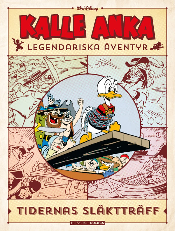 Aku Ankan Legendaariset Seikkailut. Kaikkien Aikojen Sukukokous (Kirja / Kovakantinen)
