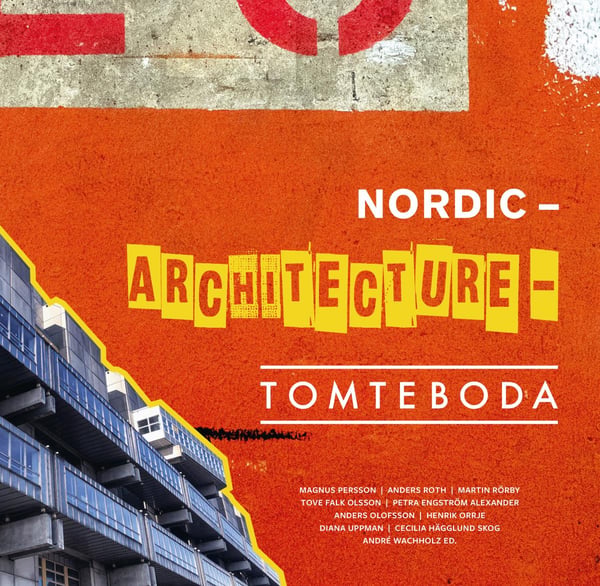 Pohjoismainen arkkitehtuuri Tomteboda (Kirja / Kovakantinen)