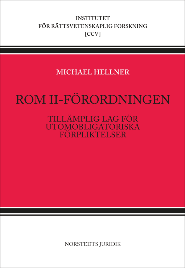Rom Ii-Förordningen - Tillämplig Lag För Utomobligatoriska Förpliktelser (Bok / Häftad)