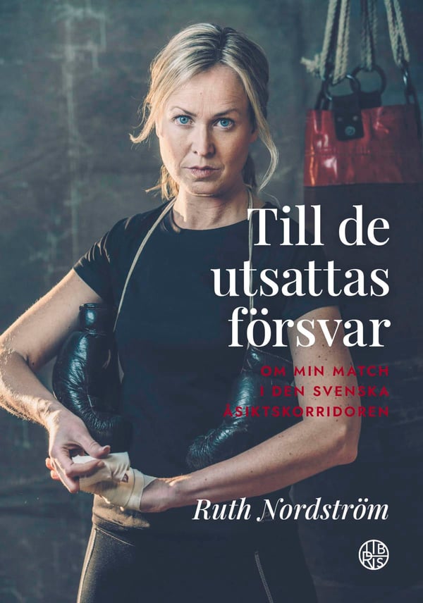 Till De Utsattas Försvar - Om Min Match I Den Svenska Åsiktskorridoren (Bok / Inbunden)