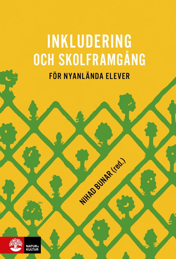 Inkludering Och Skolframgång För Nyanlända Elever (Bok / Häftad)