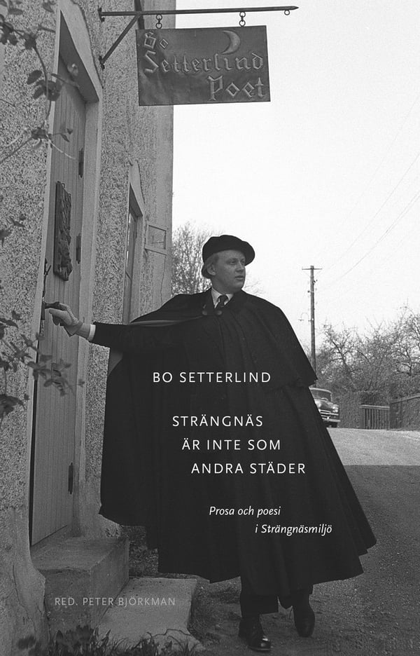 Strängnäs Är Inte Som Andra Städer - Prosa Och Poesi I Strängnäsmiljö (Bok / Danskt band)