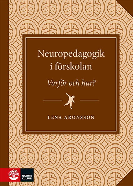Neuropedagogiikka päiväkodissa - Miksi ja miten? (Kirja / Nidottu)