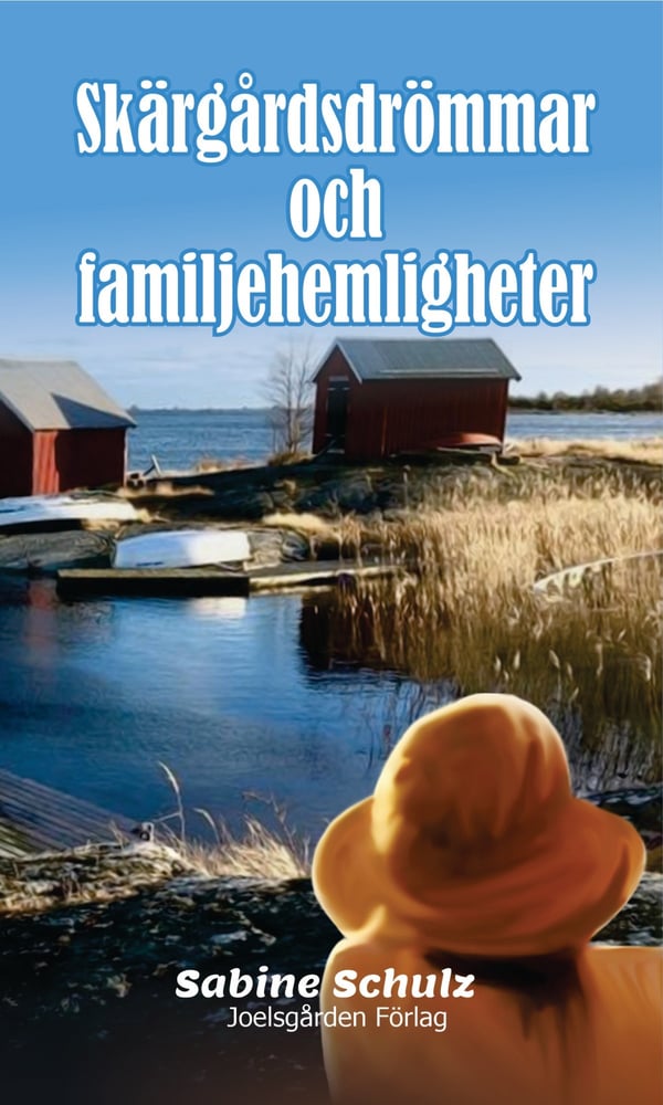 Skärgårdsdrömmar Och Familjehemligheter (Bok / Häftad)