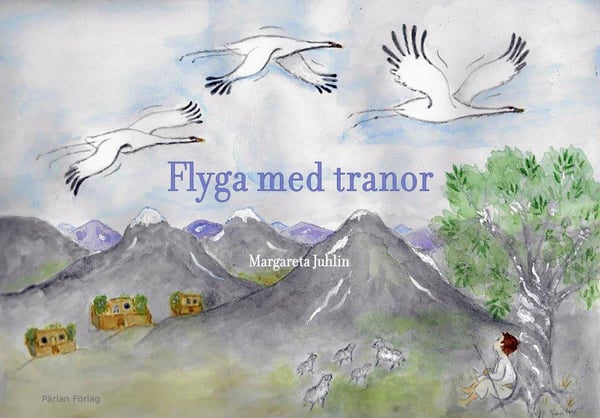 Lennä kurkien kanssa (kirja / sidottu)