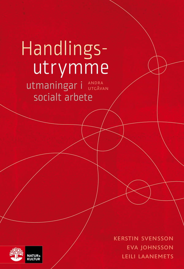 Handlingsutrymme - Utmaningar I Socialt Arbete (Bok / Kartonnage)