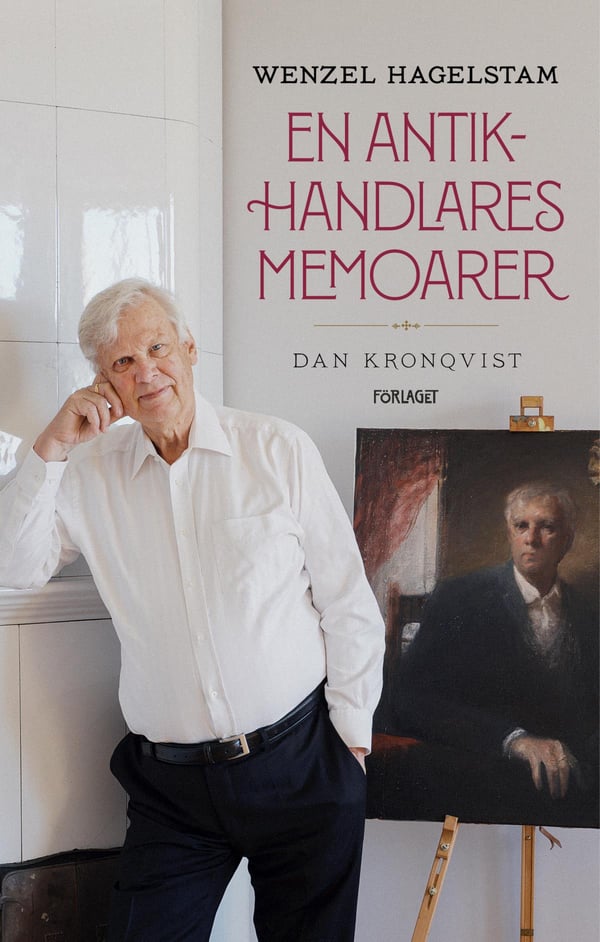 Wenzel Hagelstam - En Antikhandlares Memoarer (Bok / Inbunden)