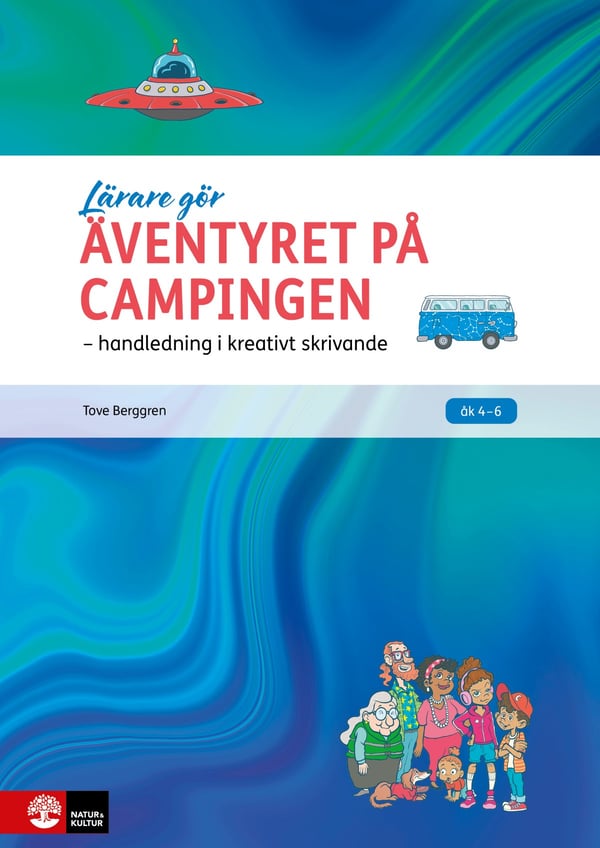 Seikkailu Leirintäalueella - Luovan kirjoittamisen opas (Kirja / Nidottu)
