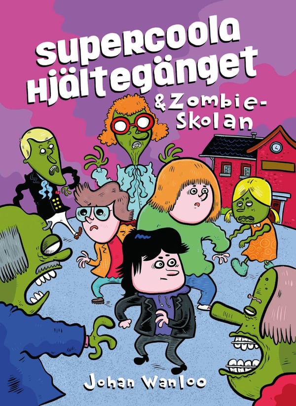 Supercoola Hjältegänget Och Zombieskolan (Kirja / Sidottu)