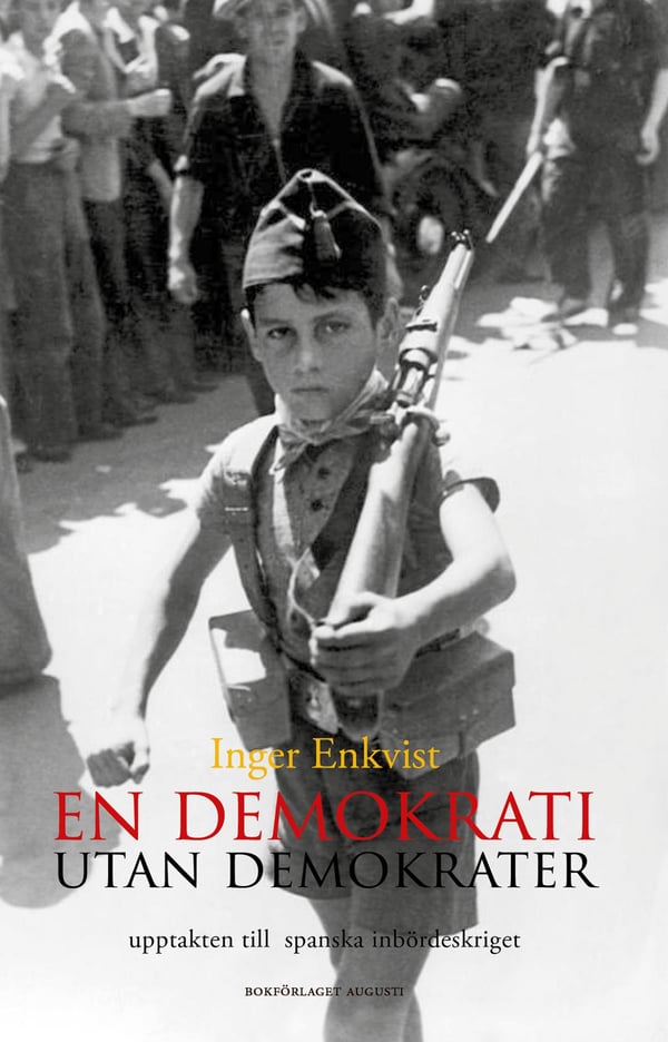 Demokratia ilman demokraatteja - Espanjan sisällissodan alku 1931-1936 (Kirja / Kovakantinen)