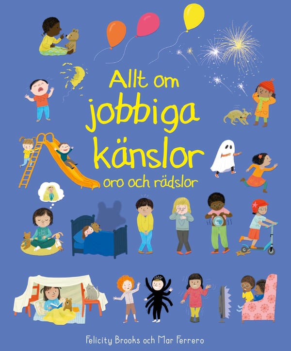 Allt Om Jobbiga Känslor - Oro Och Rädslor (Bok / Inbunden)