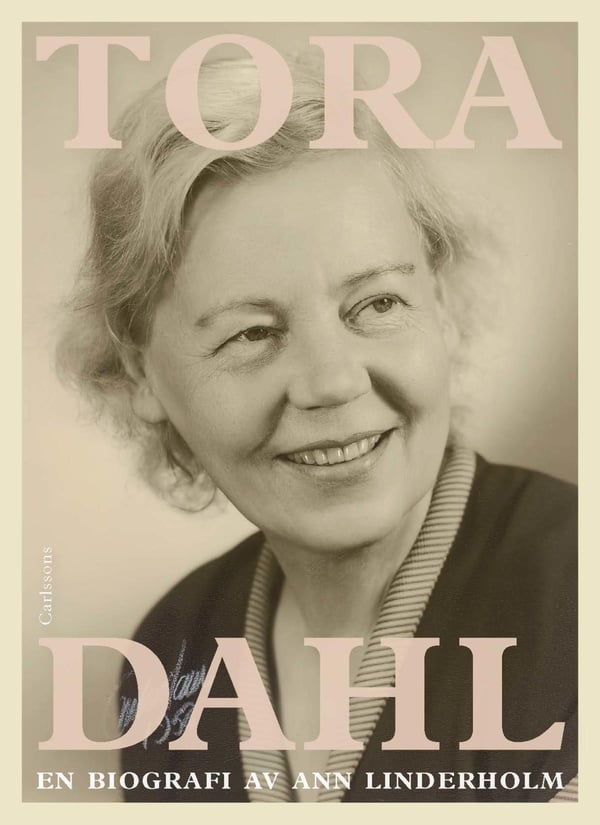Tora Dahl - En Biografi (Bok / Inbunden)