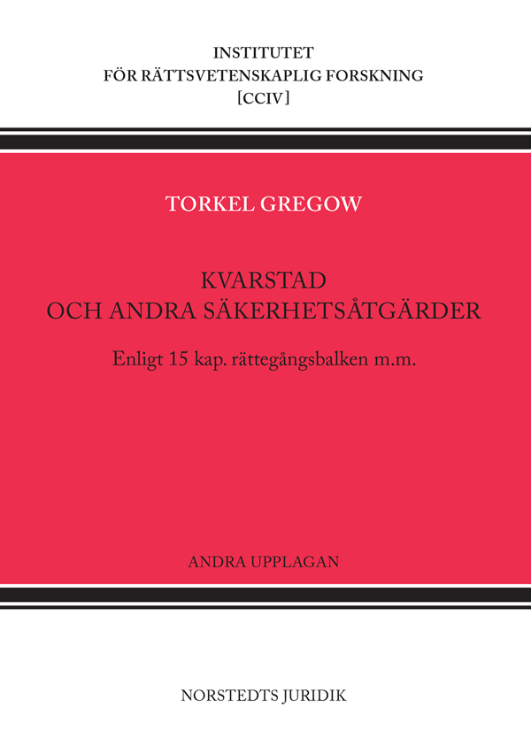 Takavarikko ja muut turvaamistoimet - Oikeudenkäymiskaaren 15 luvun mukaan (Kirja / Nidottu)