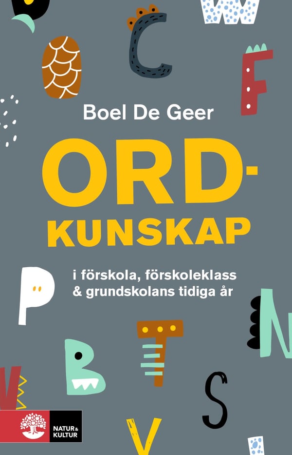 Ordkunskap I Förskola, Förskoleklass & Grundskolans Tidiga År (Bok / Häftad)