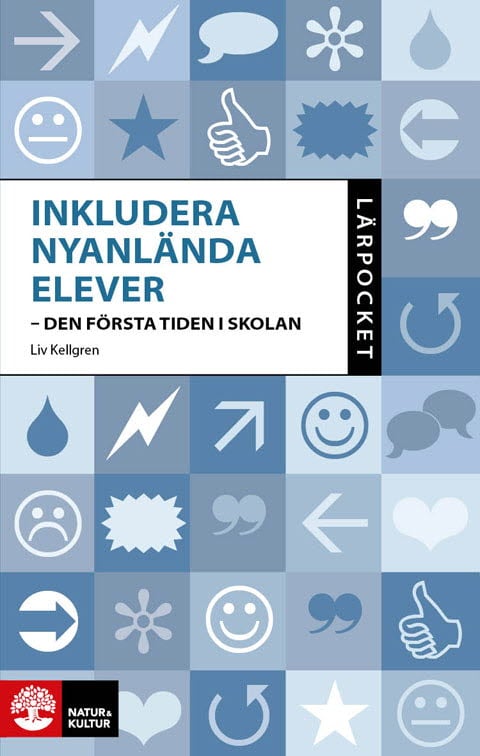 Inkludera Nyanlända Elever - Den Första Tiden I Skolan (Bok / Inbunden)