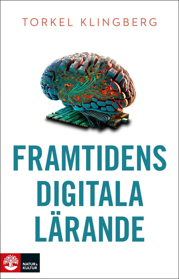 Tulevaisuuden digitaalinen oppiminen (Kirja / Sidottu)