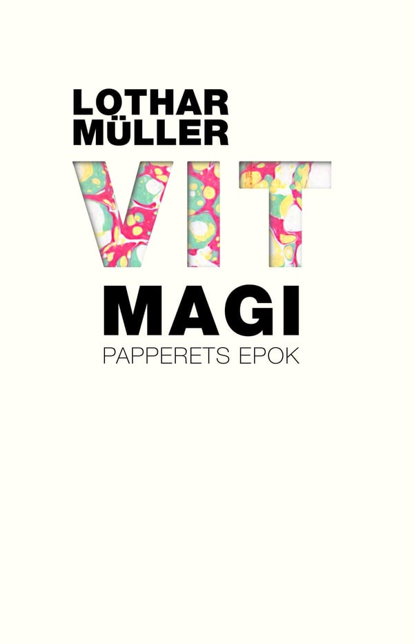 Valkoinen taika - Paperin aikakausi (Kirja / Nidottu)