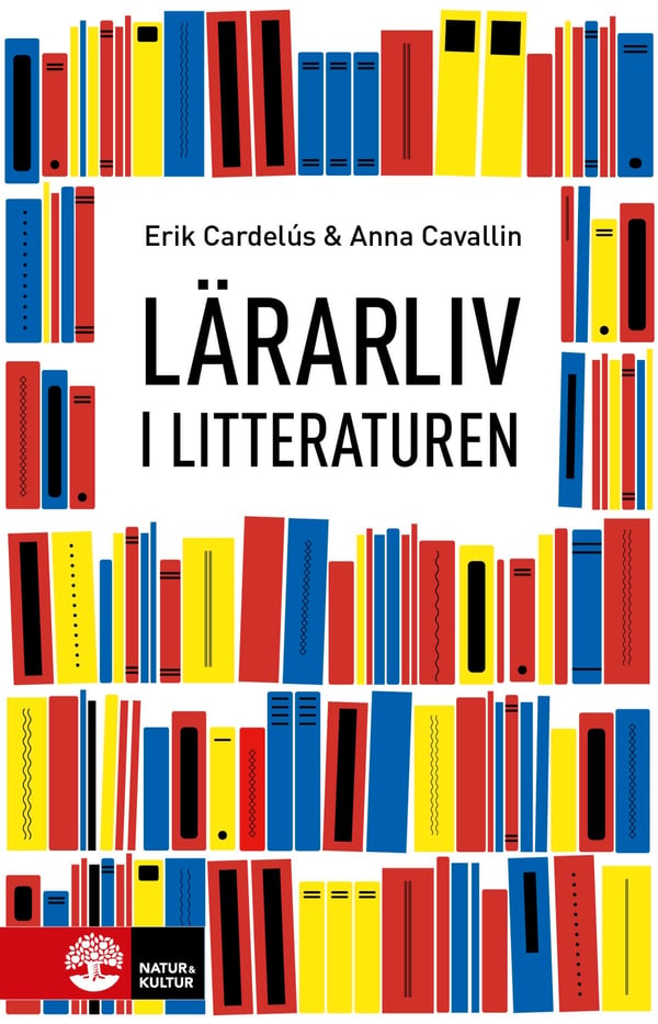 Lärarliv I Litteraturen (Bok / Flexband) Lärarliv I Litteraturen (Bok / Flexband)