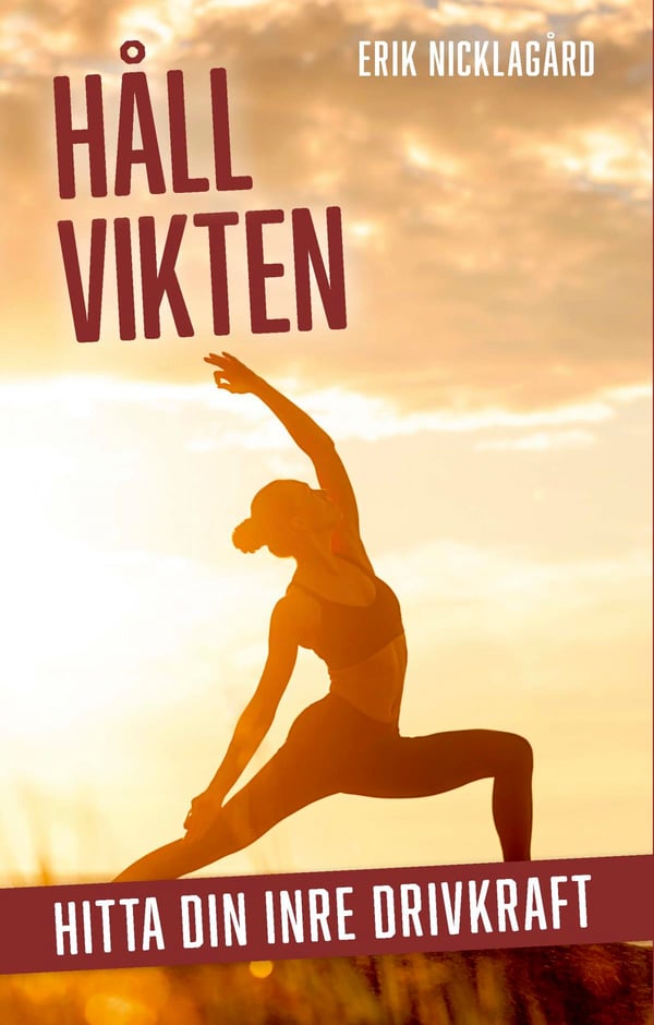 Pidä paino - Löydä sisäinen motivaatiosi (Kirja / Pehmeäkantinen) Pidä paino - Löydä sisäinen motivaatiosi (Kirja / Pehmeäkantinen)