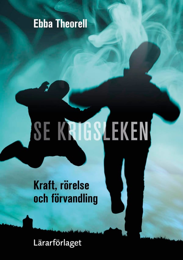 Se Krigsleken - Kraft, Rörelse Och Förvandling (Bok / Häftad)