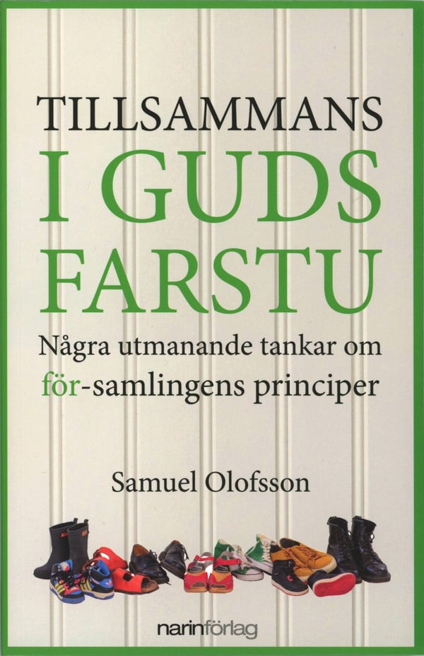 Yhdessä Jumalan Eteisessä - Joitakin Haastavia Ajatuksia Seurakunnan Periaatteista (Kirja / Pokkari) Yhdessä Jumalan Eteisessä - Joitakin Haastavia Ajatuksia Seurakunnan Periaatteista (Kirja / Pokkari)