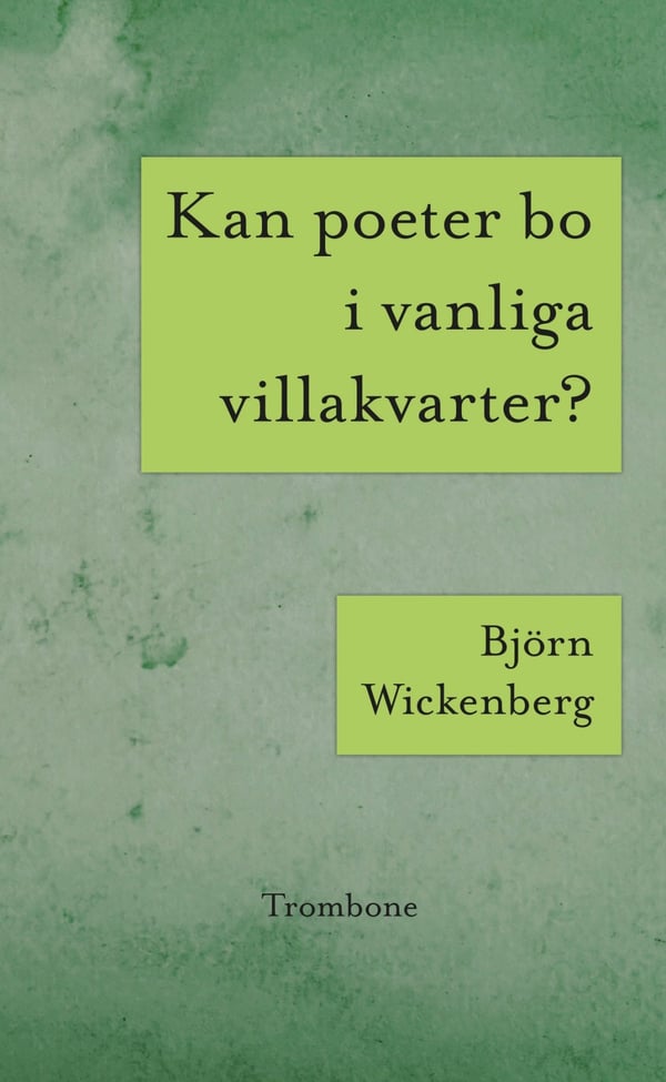 Voivatko runoilijat asua tavallisissa esikaupunkialueilla? ; Maailman kurjuus aurinkolasien läpi (Kirja / Tanskalainen sidonta)